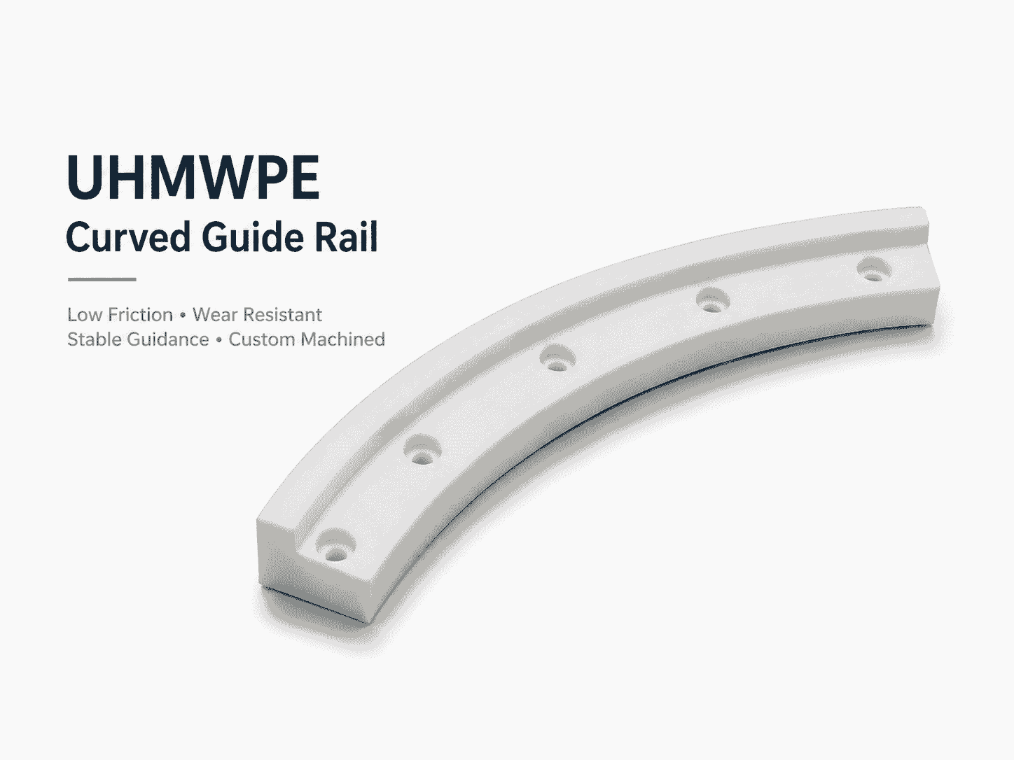 White UHMWPE curved guide rail with mounting holes for automated conveyor systems